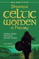 Powerful Celtic Women in History, Baker Elise