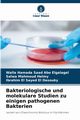 Bakteriologische und molekulare Studien zu einigen pathogenen Bakterien, Abo Elgalagel Walla Hamada Saad