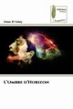 L'Ombre d'Horizon, El Galay Omar