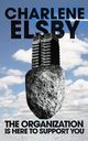 The Organization is Here to Support You, Elsby Charlene