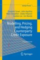 Modelling, Pricing, and Hedging Counterparty Credit Exposure, Cesari Giovanni