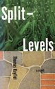 Split Levels, Rayfiel Thomas
