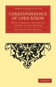 Correspondence of Lord Byron, Byron George Gordon
