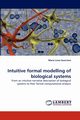 Intuitive formal modelling of biological systems, Guerriero Maria Luisa