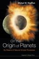 ON THE ORIGIN OF PLANETS, MICHAEL M WOOLFSON