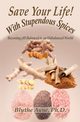Save Your Life with Stupendous Spices, Ayne Blythe