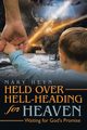 Held Over Hell-Heading For Heaven, Heyn Mary