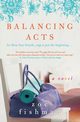 Balancing Acts, Fishman Zoe