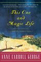 This One and Magic Life, George Anne C
