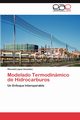Modelado Termodinamico de Hidrocarburos, L. Pez Gonz Lez Rhonald