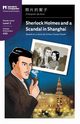 Sherlock Holmes and a Scandal in Shanghai, Doyle Arthur Conan