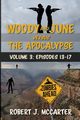 Woody and June versus the Apocalypse, McCarter Robert J