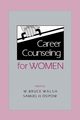 Career Counseling for Women, 