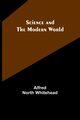 Science and the modern world, Whitehead Alfred North