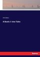 A Book o' nine Tales, Bates Arlo