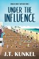 Under the Influence, Kunkel J.T.