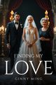 Finding My Love, Ming Ginny
