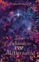 Zehn Sekunden vor Mitternacht, Weithaas Celina