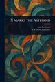 X Marks the Asteroid, Rocklynne Ross