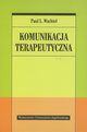 Komunikacja terapeutyczna, Wachtel Paul L.
