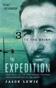 To the Brink (the Expedition Trilogy, Book 3), Lewis Jason