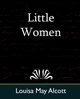 Little Women, Louisa May Alcott