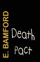 Death Pact, Bamford E.
