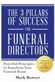 The 3 Pillars of Success for Funeral Directors, Bowser Mark