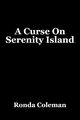 A Curse on Serenity Island, Coleman Ronda