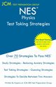 NES Physics - Test Taking Strategies, Test Preparation Group JCM-NES