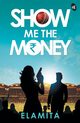 Show Me The Money, Elamita