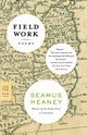 Field Work, Heaney Seamus