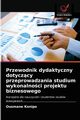 Przewodnik dydaktyczny dotyczcy przeprowadzania studium wykonalnoci projektu biznesowego, KONIPO Ousmane
