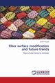 Fiber surface modification and future trends, Shahidi Sheila