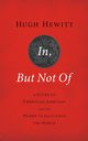 In, But Not of, Hewitt Hugh