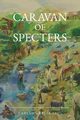 Caravan of Specters, Garca Sal Carlos