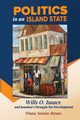 Politics in an Island State, Austin-Broos Diane