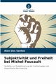 Subjektivitt und Freiheit bei Michel Foucault, Dos Santos Alan