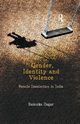 Gender, Identity and Violence, Dagar Rainuka