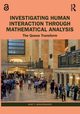 Investigating Human Interaction through Mathematical Analysis, Brintzenhofe Kurt T.