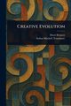 Creative Evolution, Bergson Henri