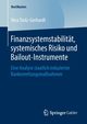Finanzsystemstabilitt, systemisches Risiko und Bailout-Instrumente, Stolz-Gerhardt Vera