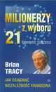 Milionerzy z wyboru 21 tajemnic sukcesu, Tracy Brian