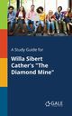 A Study Guide for Willa Sibert Cather's 