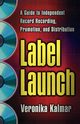 Label Launch, Kalmar Veronika