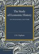 The Study of Economic History, Clapham J. H.