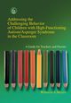 Addressing the Challenging Behavior of Children with High-Functioning Autism/Asperger Syndrome in the Classroom, Moyes Rebecca A.