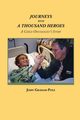 JOURNEYS WITH A THOUSAND HEROES, Graham-Pole John