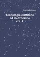 Tecnologie elettriche ed elettroniche vol. 2, Mulinacci Patrizia