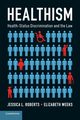 Healthism, Roberts Jessica L.